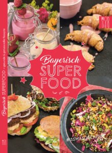 BAyerisch Superfood Kochbuch