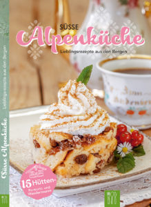 Süße Alpenküche Kochbuch